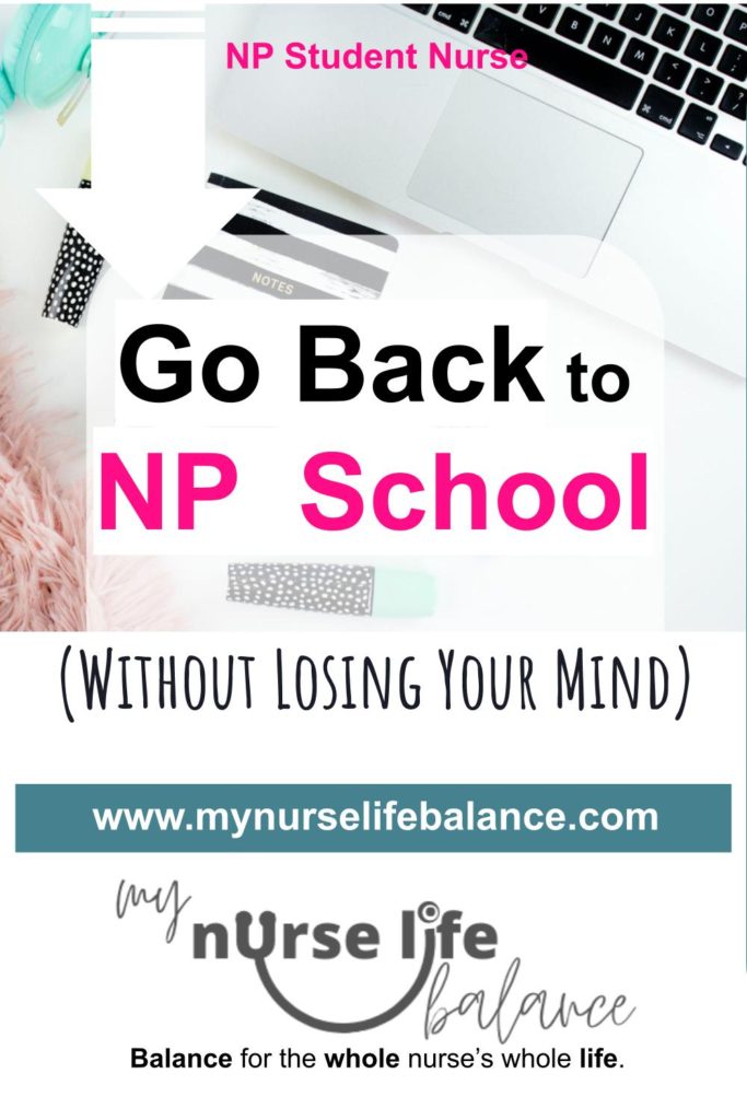Go back to Nurse Practitioner School and keep your balance! 
