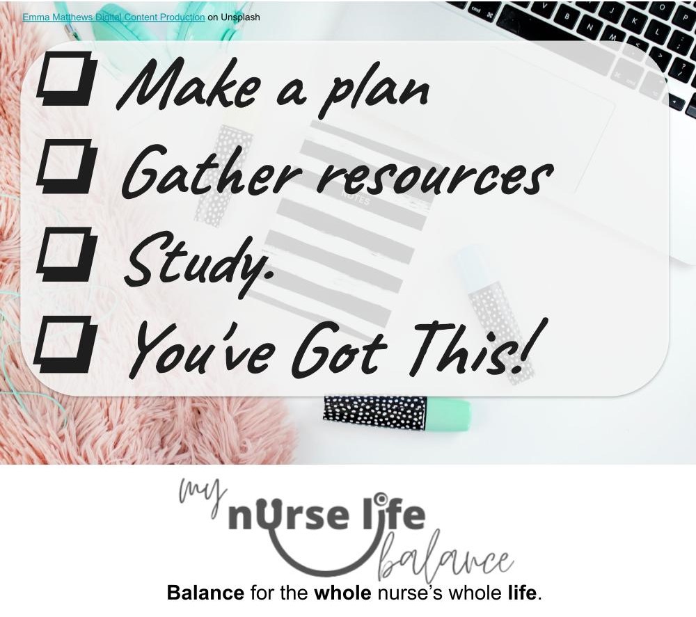 Make a plan. Gather resources. Study. You've Got This! 