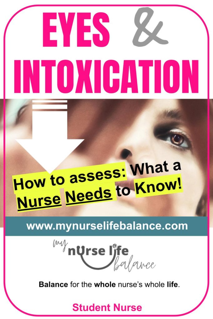 Eyes and Intoxication: What every nurse needs to know about assessing eyes for effects of possible substance use 